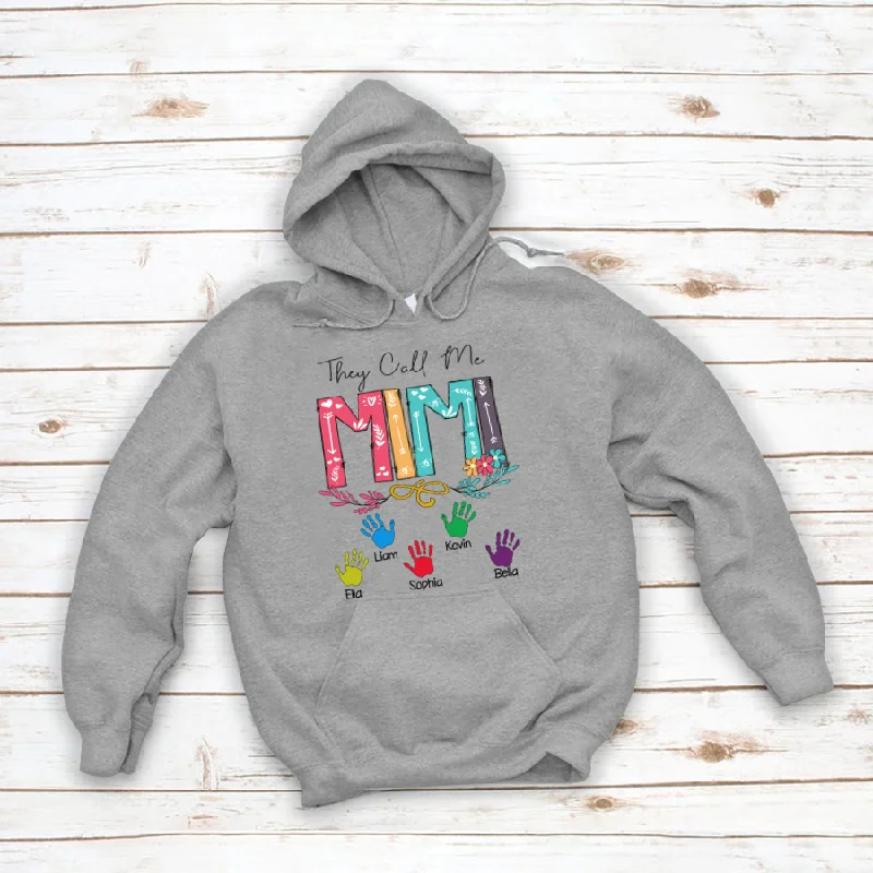 They Call Me Mimi Hands Mother's Day Hoodie