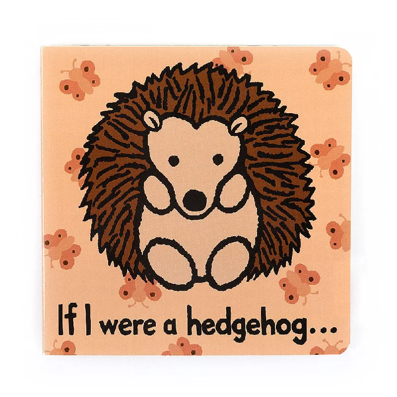 Huggable and charming Jellycat beloved by all ages.If I Were A Hedgehog... Jellycat Board book