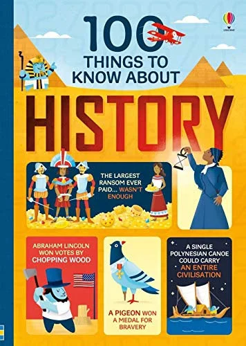 Action-packed adventure books for kidsAction-packed adventure books for kids100 THINGS TO KNOW ABOUT HISTORY Action-packed adventure books for kidsAction-packed adventure books for kids100 THINGS TO KNOW ABOUT HISTORY