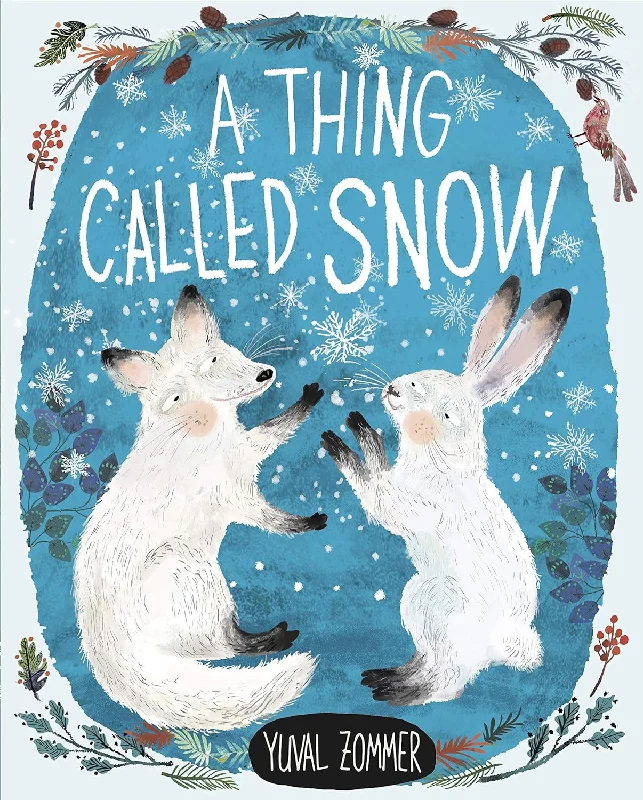 Engaging narratives for children Engaging narratives for children A Thing Called Snow Engaging narratives for children Engaging narratives for children A Thing Called Snow