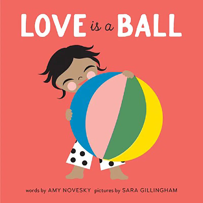 Fun-filled children's books Fun-filled children's books Book Love is a Ball