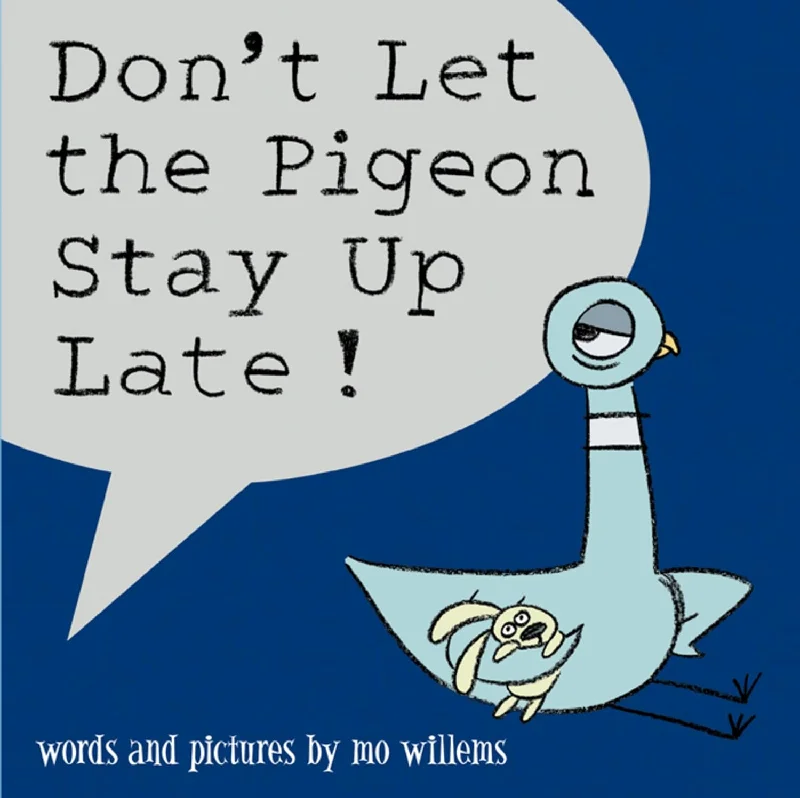 Enchanting children's books Enchanting children's books Don't Let the Pigeon Stay Up Late!