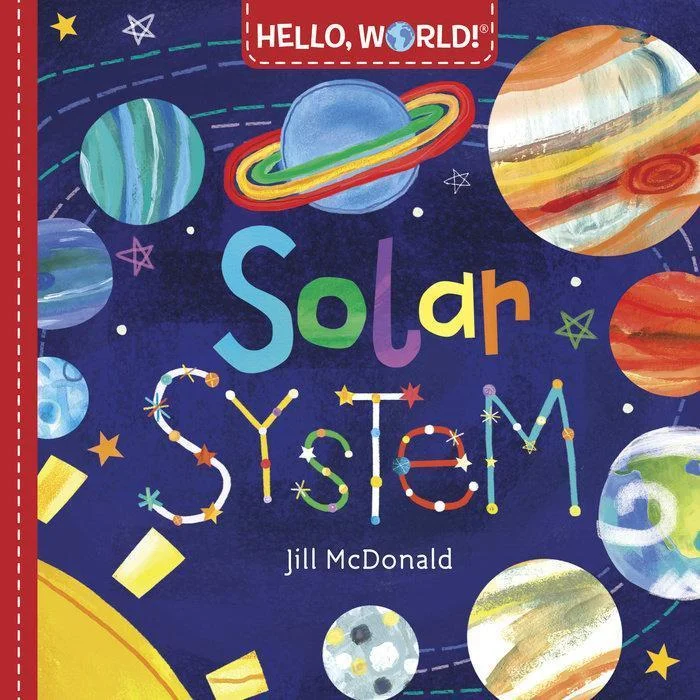 Enchanting children's books Enchanting children's books Hello World! Solar System Board Book
