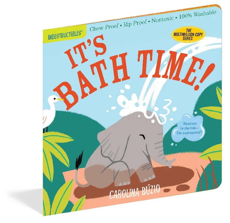 Engaging narratives for children Engaging narratives for children It's Bath Time! Indestructible Book