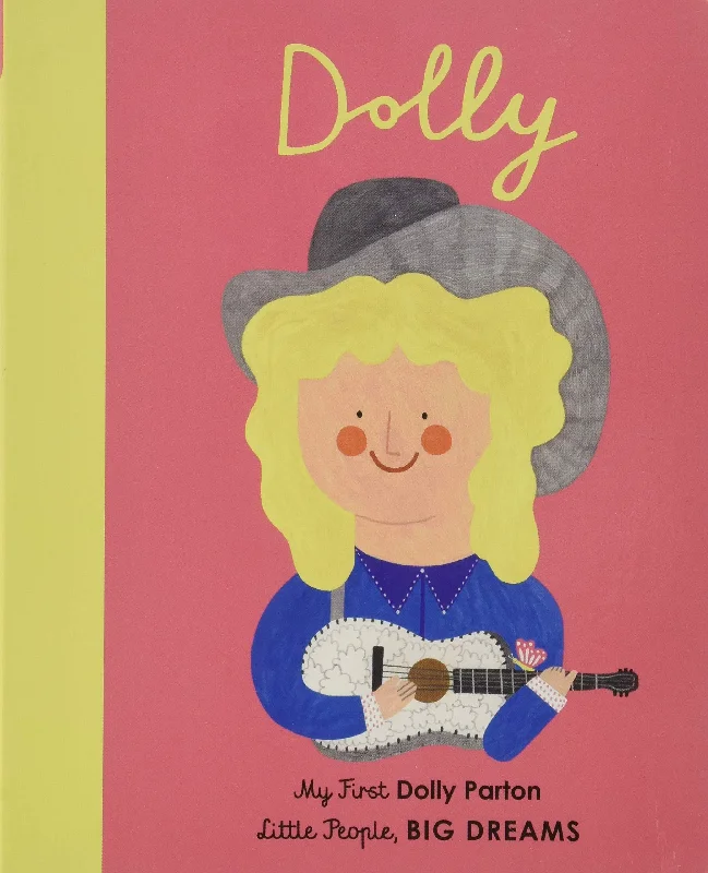 Captivating stories for kids Captivating stories for kids Little People, BIG DREAMS: Dolly Parton Board Book