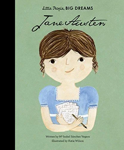 Fun-filled children's books Fun-filled children's books Little People, BIG DREAMS: Jane Austen