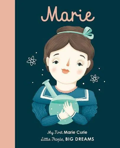 Instructive children's talesInstructive children's talesLittle People, BIG DREAMS: Marie Curie Board Book Instructive children's talesInstructive children's talesLittle People, BIG DREAMS: Marie Curie Board Book