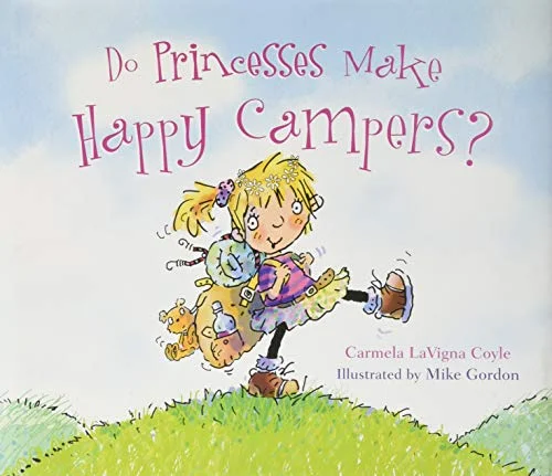 Entertaining children's chapter booksEntertaining children's chapter booksDo Princesses Make Happy Campers? Hardcover Book