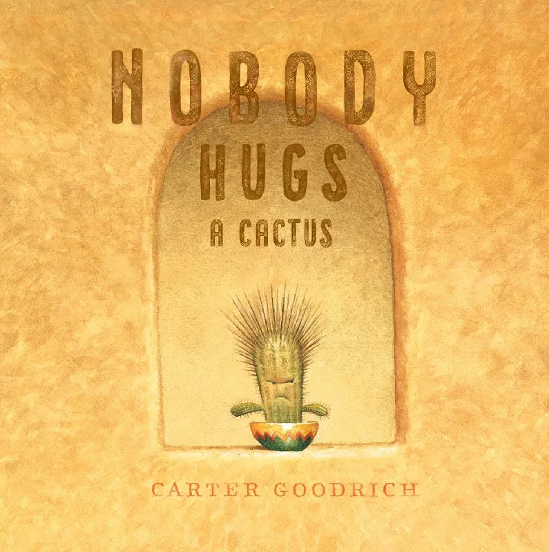 Enchanting children's books Enchanting children's books Nobody Hugs a Cactus Hardcover Book Enchanting children's books Enchanting children's books Nobody Hugs a Cactus Hardcover Book