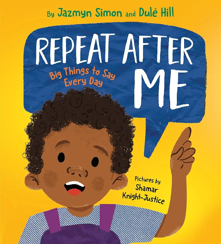Enchanting children's books Enchanting children's books Repeat After Me: Big Things to Say Every Day