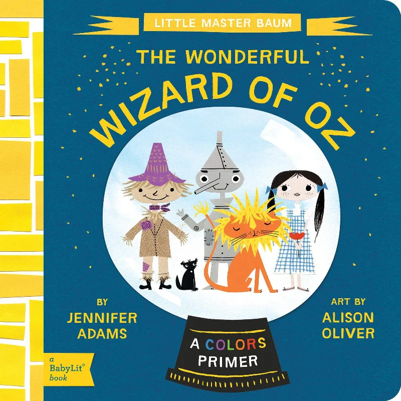 Engaging narratives for children Engaging narratives for children The Wonderful Wizard of Oz: A BabyLit Colors Primer Engaging narratives for children Engaging narratives for children The Wonderful Wizard of Oz: A BabyLit Colors Primer