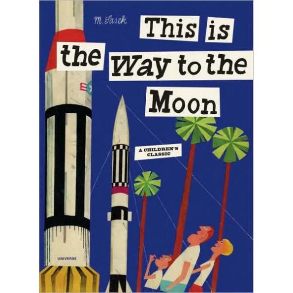 Fun-filled children's books Fun-filled children's books This is the Way to the Moon
