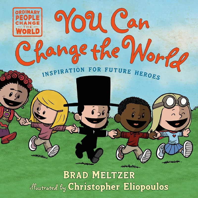 Fun-filled children's books Fun-filled children's books You Can Change the World: Inspiration for Future Heroes